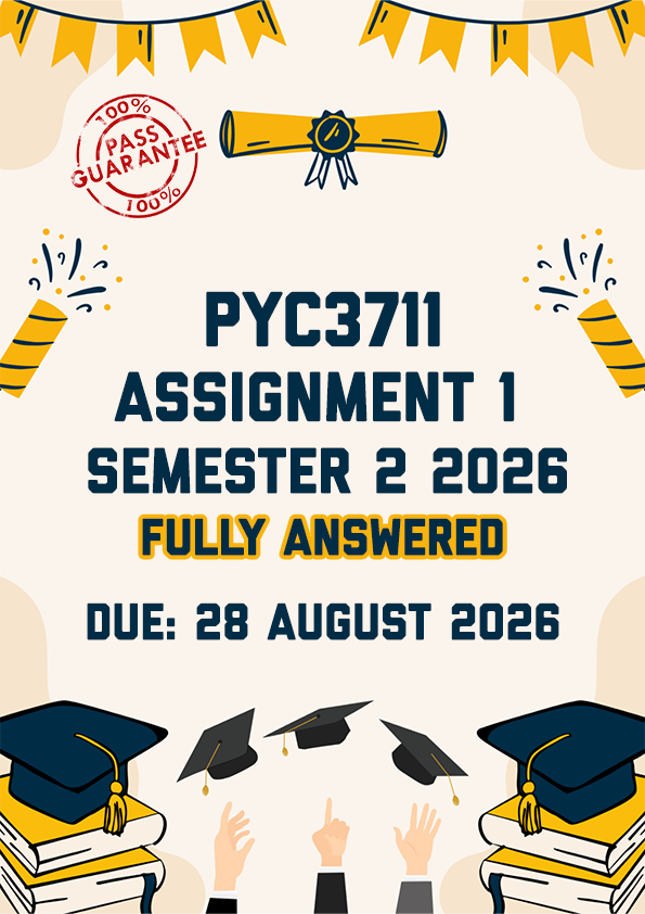 PYC3711 ASSIGNMENT 1 SEMESTER 2 2026 - FULLY ANSWERED (DUE 28 AUGUST 2026)