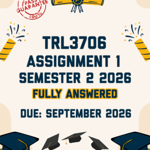 TRL3706 ASSIGNMENT 2 SEMESTER 2 2026 - FULLY ANSWERED (DUE SEPTEMBER 2026)