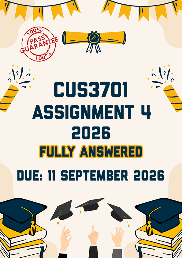 CUS3701 ASSIGNMENT 4 2026 - ALL CORRECT ANSWERS PROVIDED (DUE 11 SEPTEMBER 2026)