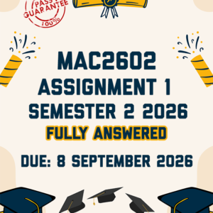 MAC2602 ASSIGNMENT 1 SEMESTER 2 2026 - FULLY ANSWERED (DUE 8 SEPTEMBER 2026)