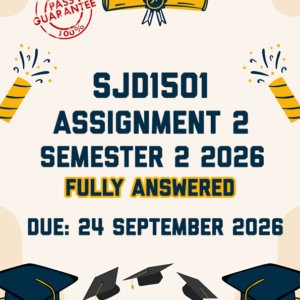 SJD1501 ASSIGNMENT 2 SEMESTER 2 2026 - FULLY ANSWERED (DUE 24 SEPTEMBER 2026)