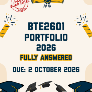 BTE2601 FINAL PORTFOLIO 2026 - FULLY ANSWERED (DUE 2 OCTOBER 2026)