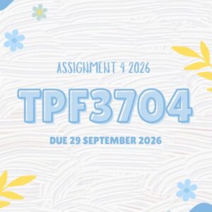 TPF3704 Assignment 4 PORTFOLIO 2026 | Due 29 September 2026 - Distinction Guaranteed