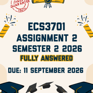 ECS3701 ASSIGNMENT 2 SEMESTER 2 2026 - FULLY ANSWERED (DUE 11 SEPTEMBER 2026)