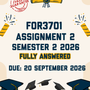 FOR3701 ASSIGNMENT 2 SEMESTER 2 2026 - FULLY ANSWERED (DUE 20 SEPTEMBER 2026)