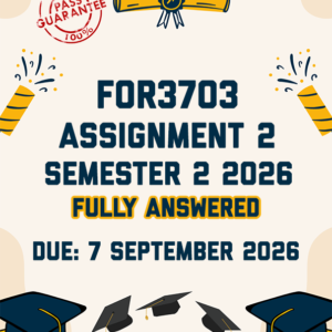 FOR3703 ASSIGNMENT 2 SEMESTER 2 2026 - FULLY ANSWERED (DUE 7 SEPTEMBER 2026)