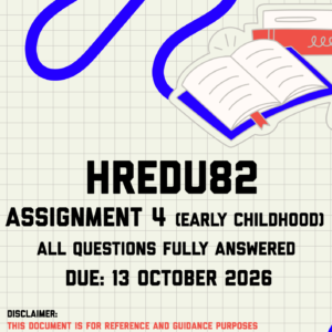 HREDU82 Assignment 4 (Early Childhood) MEMO | Due 13 October 2026