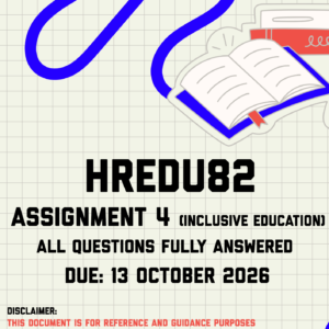 HREDU82 Assignment 4 (Inclusive Education) MEMO | Due 13 October 2026