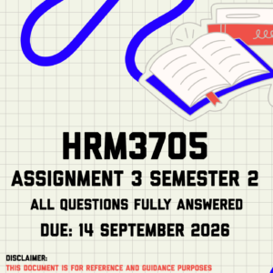 HRM3705 Assignment 3 Semester 2 MEMO | Due 14 September 2026