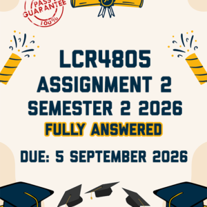 LCR4805 ASSIGNMENT 2 SEMESTER 2 2026 - FULLY ANSWERED (DUE 5 SEPTEMBER 2026)