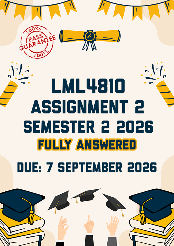 LML4810 ASSIGNMENT 2 SEMESTER 2 2026 - FULLY ANSWERED (DUE 7 SEPTEMBER 2026)