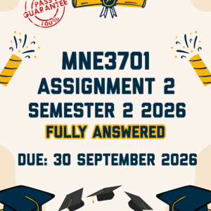 MNE3701 ASSIGNMENT 2 SEMESTER 2 2026 - FULLY ANSWERED (DUE 30 SEPTEMBER 2026)