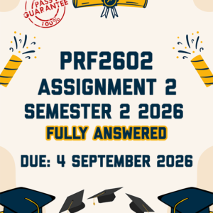 PRF2602 ASSIGNMENT 2 SEMESTER 2 2026 - FULLY ANSWERED (DUE 4 SEPTEMBER 2026)