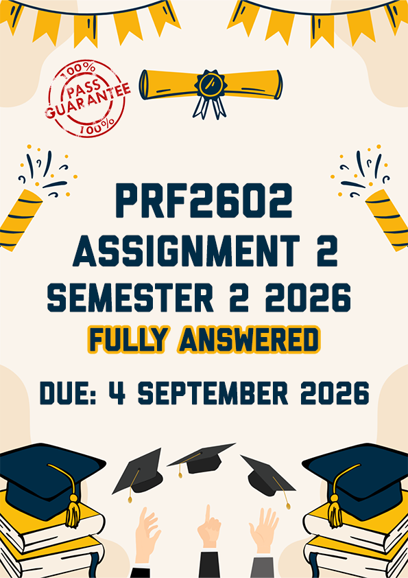 PRF2602 ASSIGNMENT 2 SEMESTER 2 2026 - FULLY ANSWERED (DUE 4 SEPTEMBER 2026)