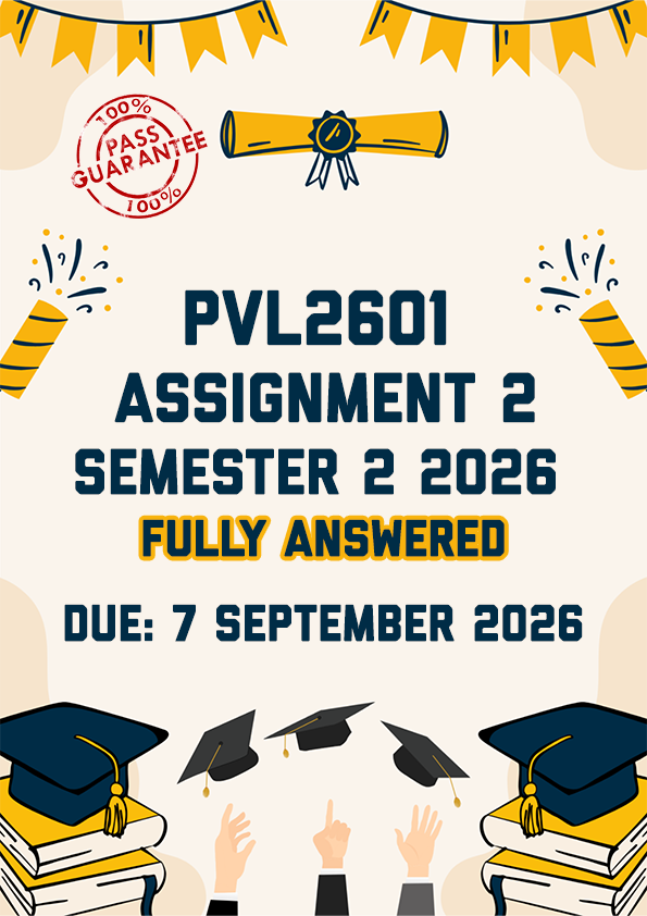 PVL2601 ASSIGNMENT 2 SEMESTER 2 2026 - FULLY ANSWERED (DUE 7 SEPTEMBER 2026)