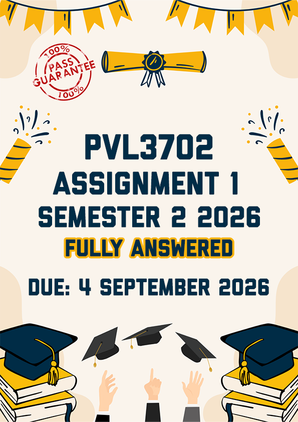PVL3702 ASSIGNMENT 1 SEMESTER 2 2026 - FULLY ANSWERED (DUE 4 SEPTEMBER 2026)