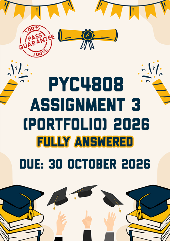 PYC4808 ASSIGNMENT 3 (PORTFOLIO) 2026 - FULLY ANSWERED (DUE 30 SEPTEMBER 2026)