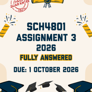 SCH4801 ASSIGNMENT 3 2026 - FULLY ANSWERED (DUE 1 OCTOBER 2026)