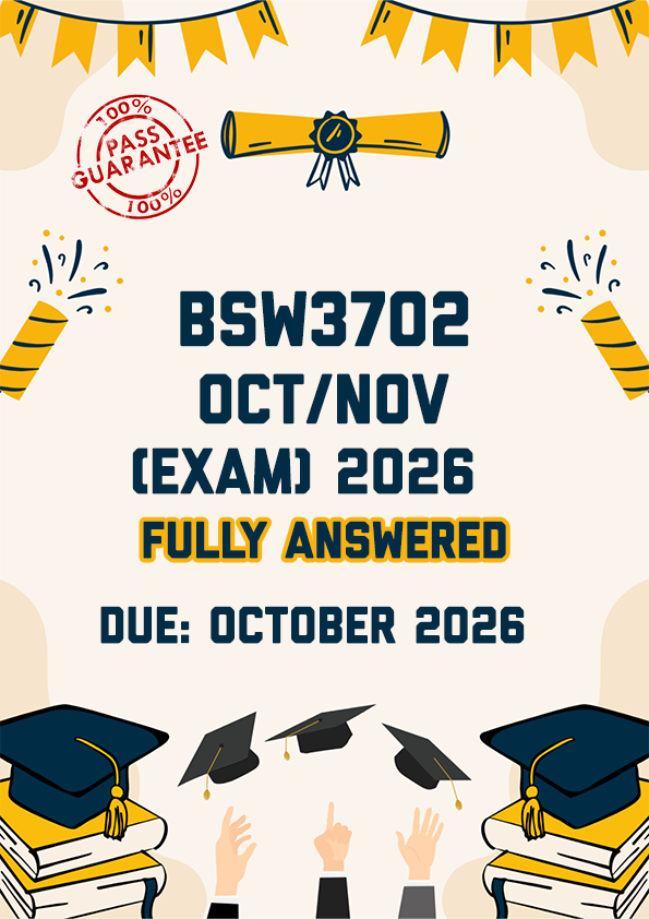 BSW3702 OCTOBER/NOVEMBER 2026 - FULLY ANSWERED (DUE OCTOBER 2026)