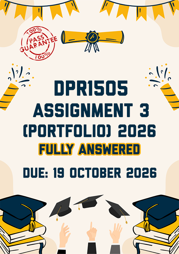 DPR1505 ASSIGNMENT 3 (PORTFOLIO) 2026 - FULLY ANSWERED (DUE 19 OCTOBER 2026)