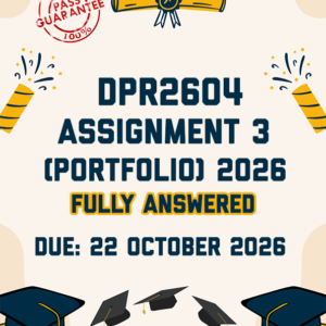 DPR2604 ASSIGNMENT 3 (PORTFOLIO) 2026 - FULLY ANSWERED (DUE 22 OCTOBER 2026)