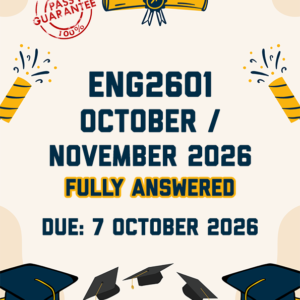 ENG2601 OCTOBER/NOVEMBER (EXAM) 2026 - THREE ESSAYS PROVIDED (DUE 7 OCTOBER 2026)