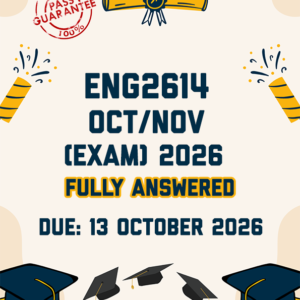 ENG2614 OCTOBER/NOVEMBER (EXAM) 2026 - THREE ESSAYS PROVIDED (DUE 13 OCTOBER 2026)