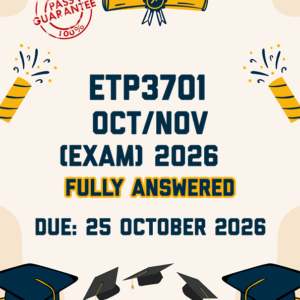 ETP3701 OCTOBER/NOVEMBER (EXAM) 2026 - FULLY ANSWERED (DUE 25 OCTOBER 2026)