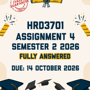 HRD3701 ASSIGNMENT 4 SEMESTER 2 2026 - FULLY ANSWERED (DUE 14 OCTOBER 2026)