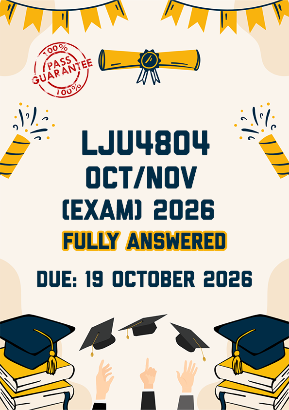 LJU4804 OCTOBER/NOVEMBER (EXAM) 2026 - FULLY ANSWERED (DUE 19 OCTOBER 2026)