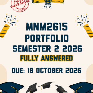 MNM2615 PORTFOLIO SEMESTER 2 2026 - FULLY ANSWERED (DUE 19 OCTOBER 2026)