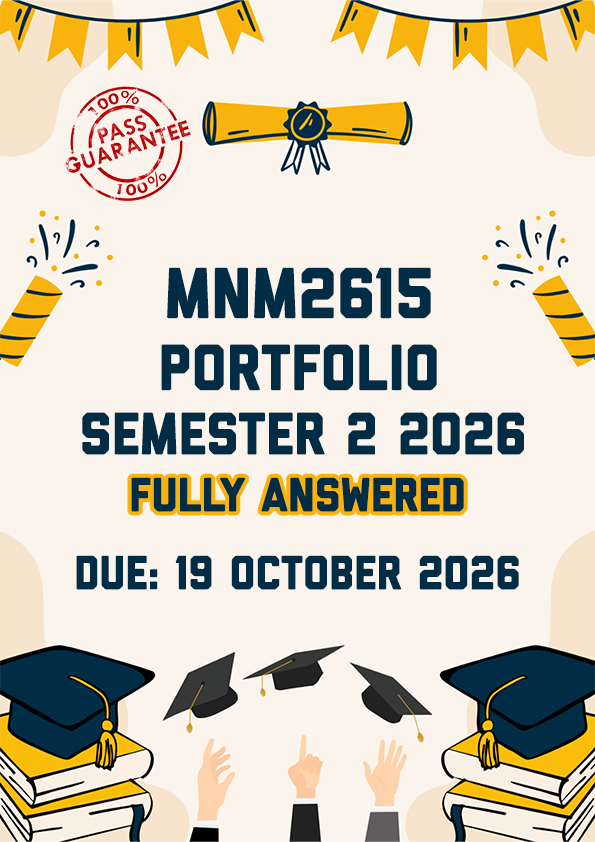 MNM2615 PORTFOLIO SEMESTER 2 2026 - FULLY ANSWERED (DUE 19 OCTOBER 2026)
