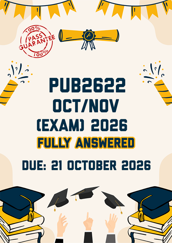 PUB2622 OCTOBER/NOVEMBER (EXAM) 2026 - FULLY ANSWERED (DUE 21 OCTOBER 2026)