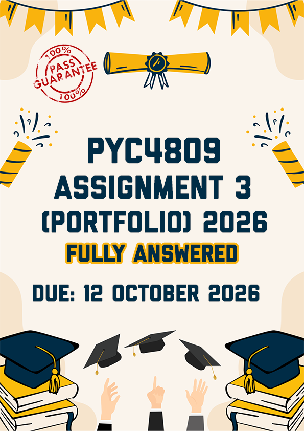 PYC4809 ASSIGNMENT 3 (PORTFOLIO) 2026 - FULLY ANSWERED (DUE 12 OCTOBER 2026)