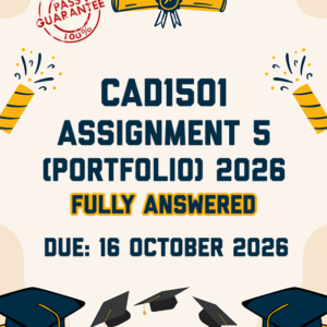 CAD1501 ASSIGNMENT 5 (PORTFOLIO) 2026 - FULLY ANSWERED (DUE 16 OCTOBER 2026)