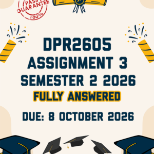 DPR2605 ASSIGNMENT 3 (PORTFOLIO) SEMESTER 2 2026 - FULLY ANSWERED (DUE 8 OCTOBER 2026)