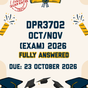 DPR3702 OCTOBER/NOVEMBER (EXAM) 2026 - FULLY ANSWERED (DUE 23 OCTOBER 2026)