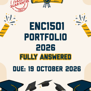 ENC1501 PORTFOLIO 2026 - FULLY ANSWERED (DUE 19 OCTOBER 2026)