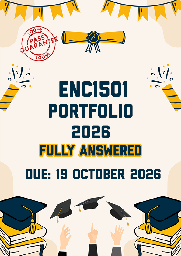 ENC1501 PORTFOLIO 2026 - FULLY ANSWERED (DUE 19 OCTOBER 2026)