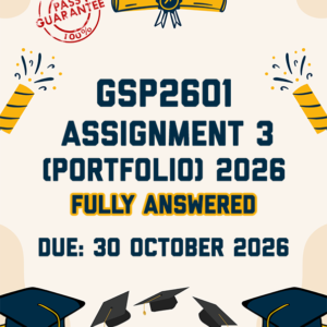 GSP2601 ASSIGNMENT 3 (PORTFOLIO) 2026 - FULLY ANSWERED (DUE 30 OCTOBER 2026)