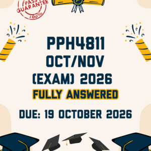 PPH4811 OCTOBER/NOVEMBER (EXAM) 2026 - FULLY ANSWERED (DUE 19 OCTOBER 2026)