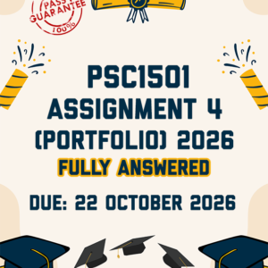 PSC1501 ASSIGNMENT 4 (PORTFOLIO) 2026 - FULLY ANSWERED (DUE 22 OCTOBER 2026)