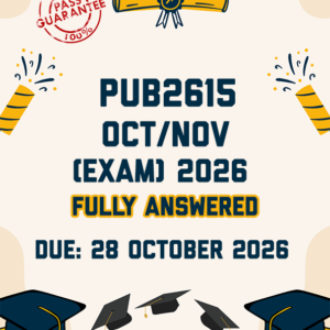 PUB2615 OCTOBER/NOVEMBER (EXAM) 2026 - FULLY ANSWERED (DUE 28 OCTOBER 2026)