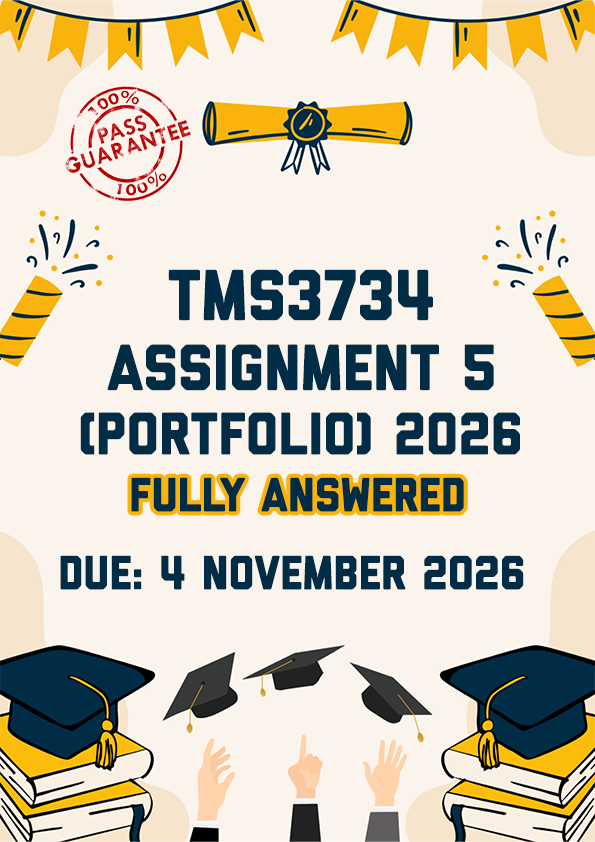 TMS3734 ASSIGNMENT 5 (PORTFOLIO) 2026 - FULLY ANSWERED (DUE 4 NOVEMBER 2026)